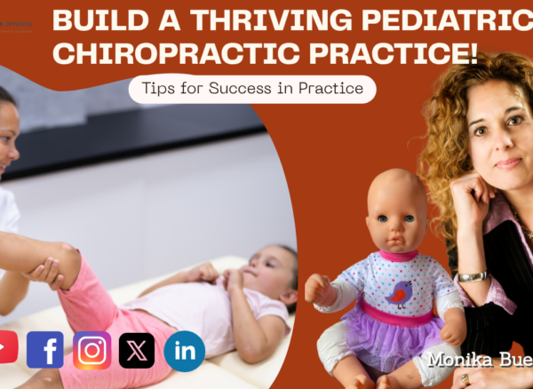 How to Build a Successful Pediatric Chiropractic Practice