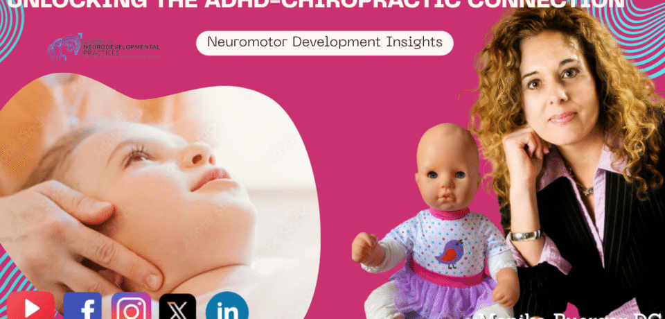 Unlocking the ADHD-Chiropractic Connection