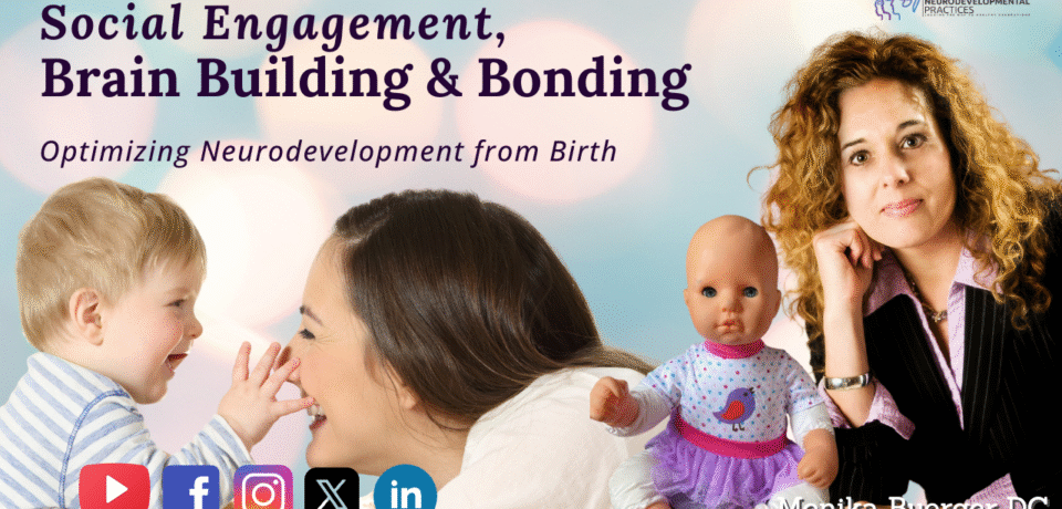 Social Engagement, Brain Building & Bonding