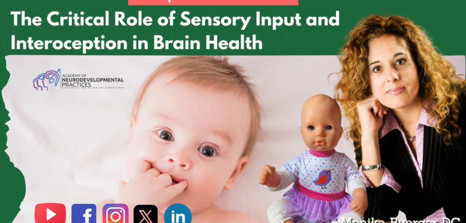 The Critical Role of Sensory Input and Interoception in Brain Health