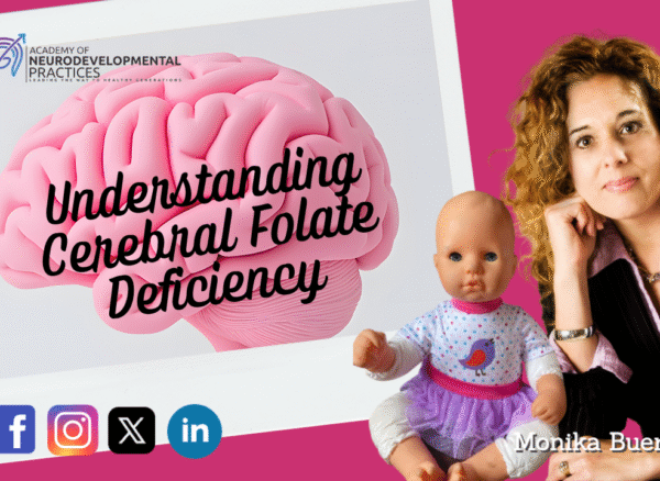Understanding Cerebral Folate Deficiency