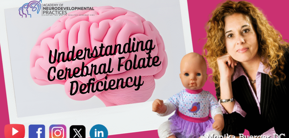 Understanding Cerebral Folate Deficiency