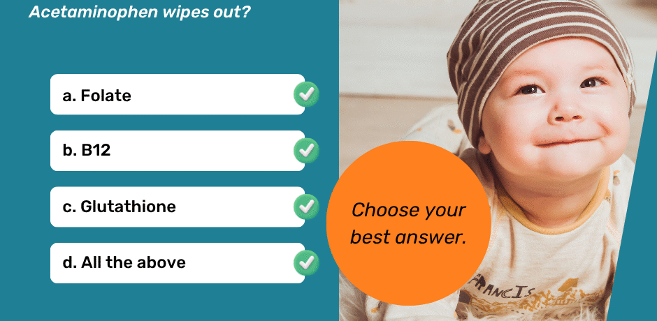 Question of the Week 3 Acetaminophen wipes out..